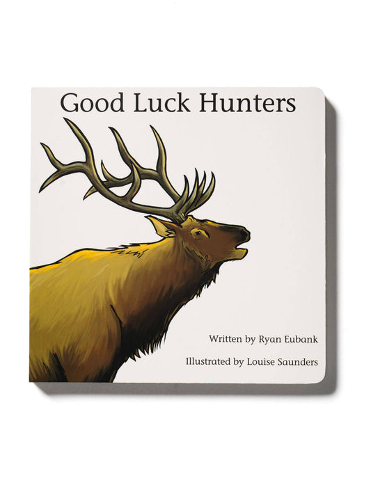 Good Luck Hunters | Children's Book